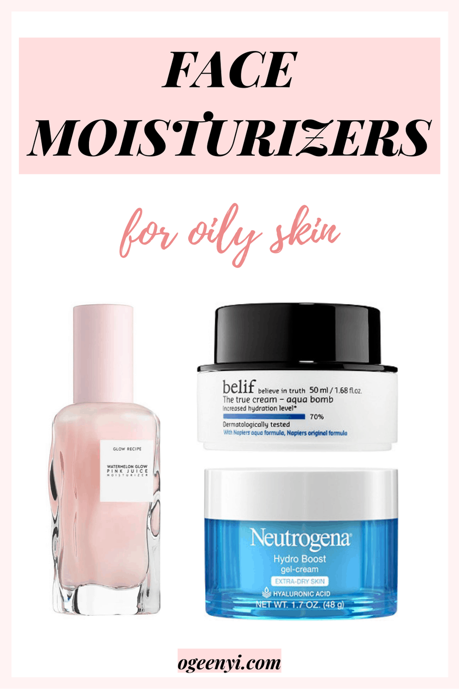 The Best Face Moisturizers
