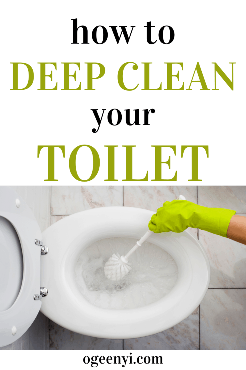 How To Clean A Toilet Like A Professional In 3 Steps - Oge Enyi