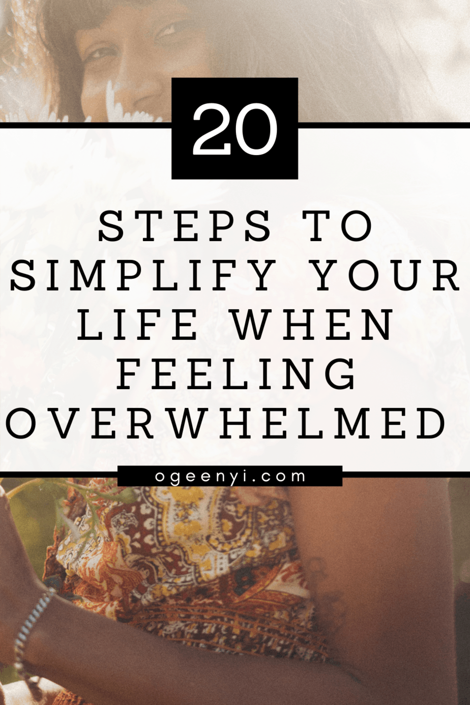 20 amazing ways on how to simplify your life