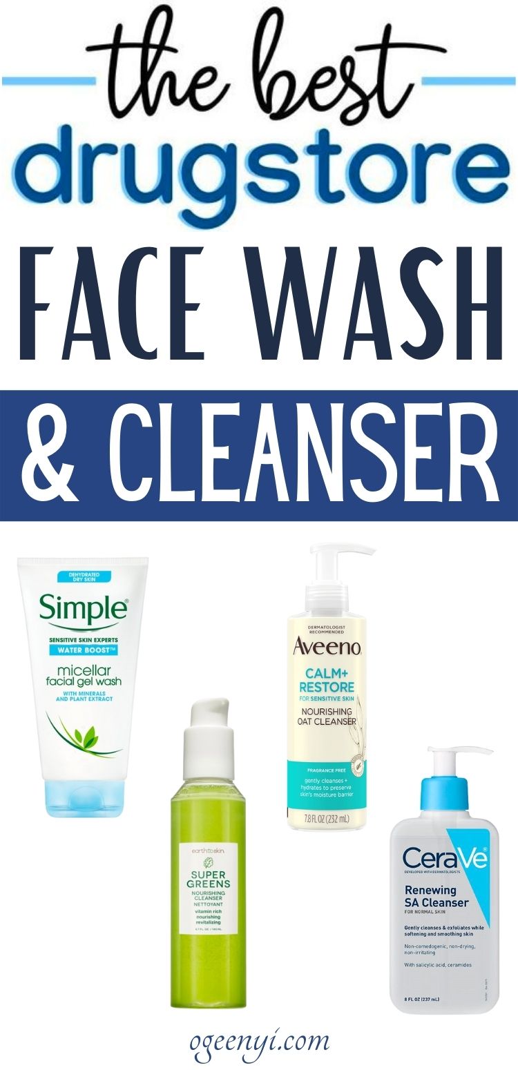 The Best Drugstore Face Washes and Cleansers For You