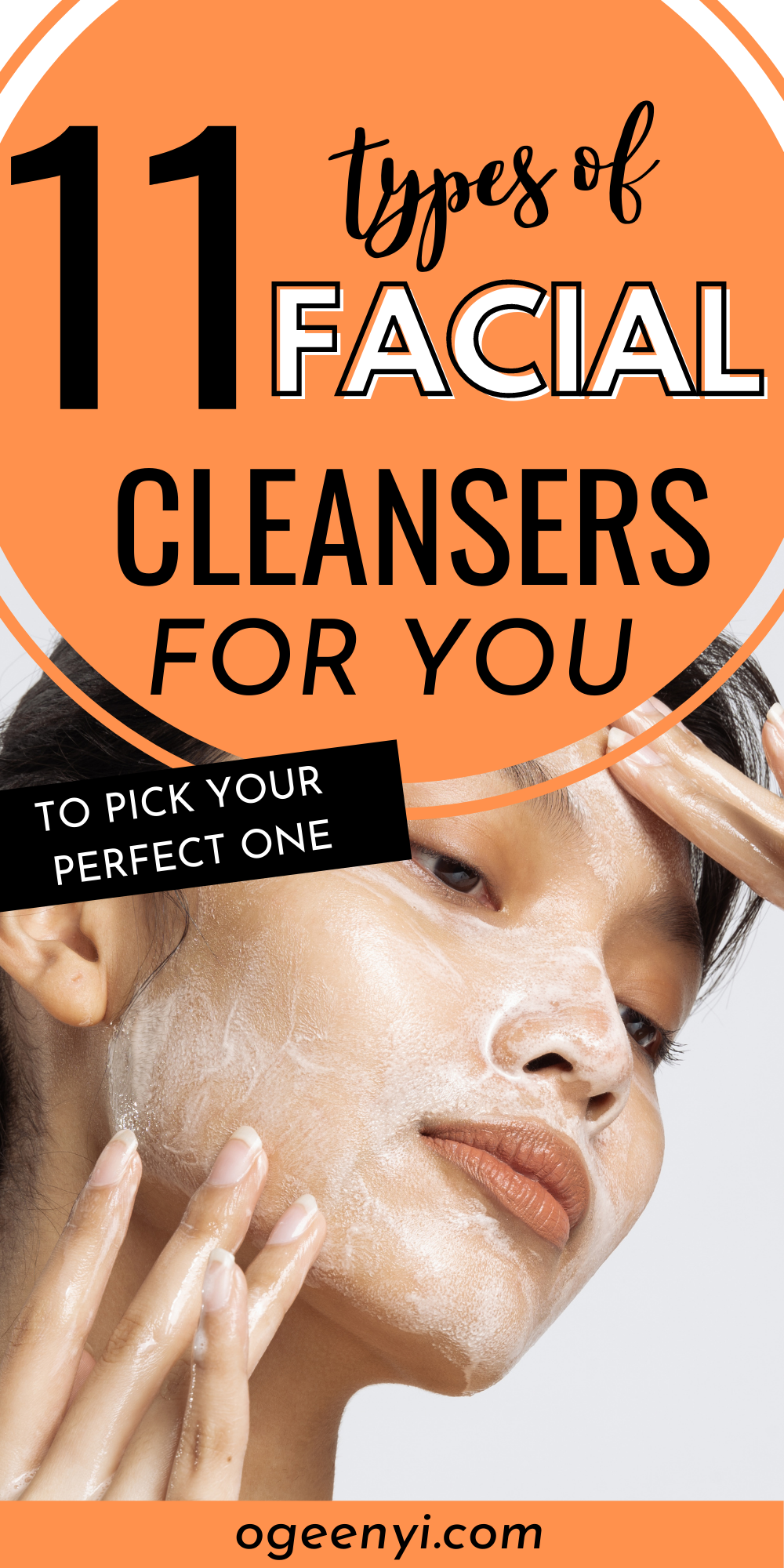 11 Types of Facial Cleansers and How To Pick The Best